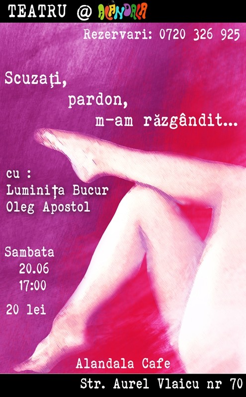 20.06 - Scuzaţi, pardon, m-am răzgândit