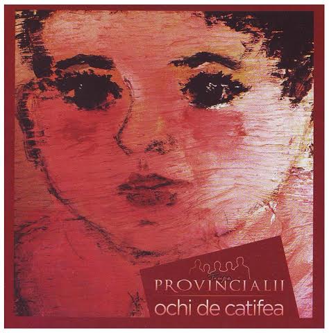 Provincialii- Ochi de catifea