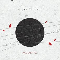 VIŢA DE VIE lansează albumul ACUSTIC