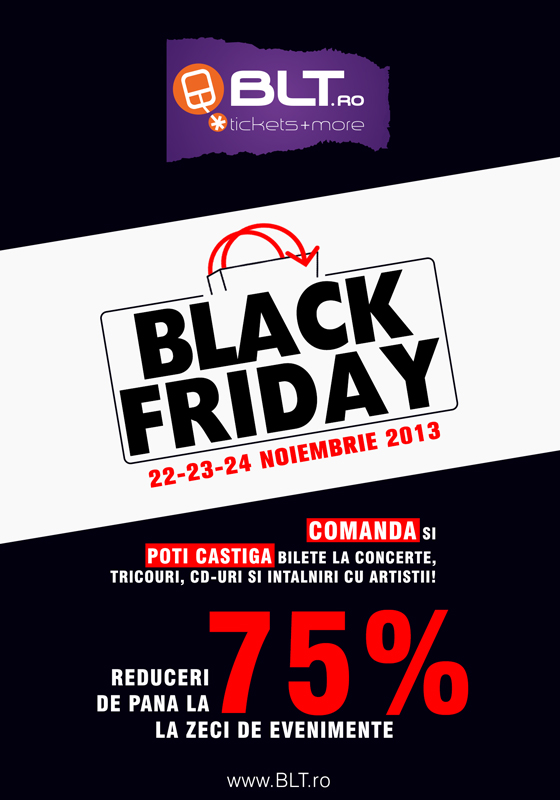 De Black Friday, BLT.ro ofera cadouri, premii si reduceri de pana la 75% la zeci de concerte!