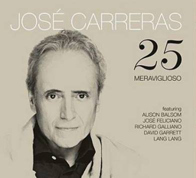 JOSÉ CARRERAS a lansat albumul „25 – Meraviglioso”!