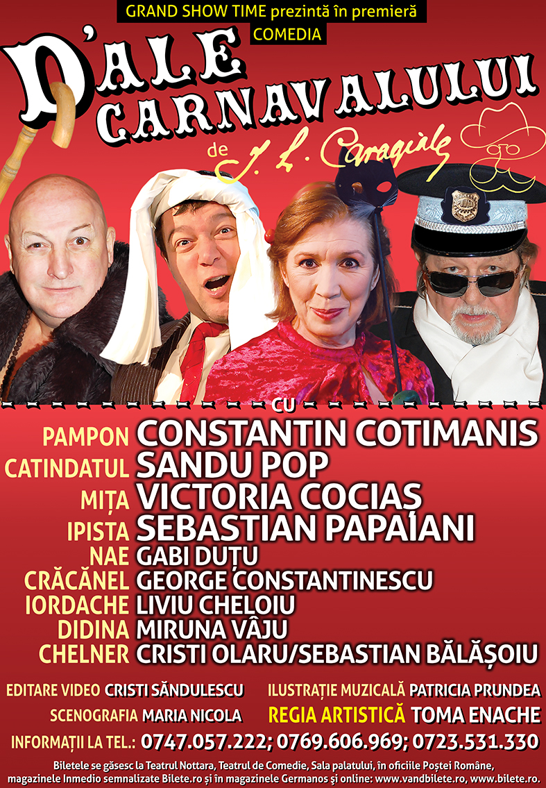 PREMIERA „D’ale Carnavalului” de I.L.Caragiale