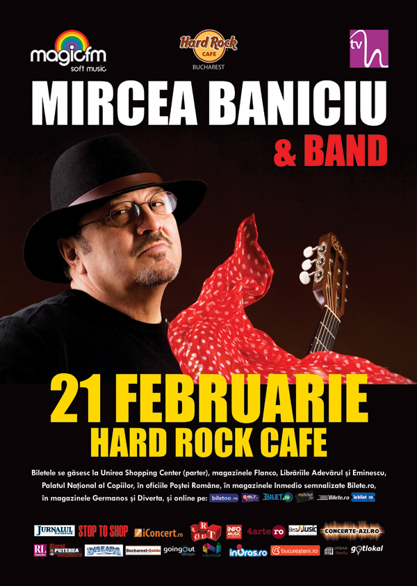 Doua categorii de bilete pentru concertul MIRCEA BANICIU & BAND din Hard Rock Cafe s-au epuizat