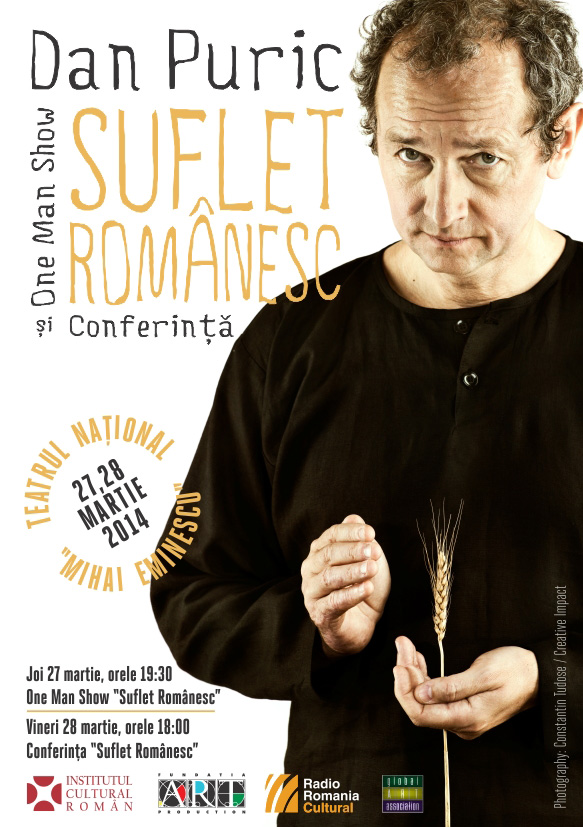 Dan Puric – one man show şi conferinţă „Suflet Românesc“