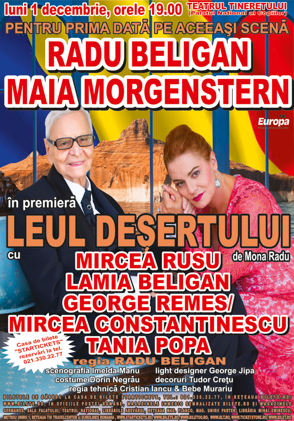 RADU BELIGAN si MAIA MORGENSTERN impreuna in LEUL DESERTULUI de Ziua Nationala a României!