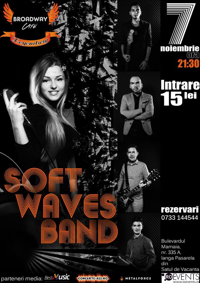 Soft Waves in Broadway&Legendary Constanta