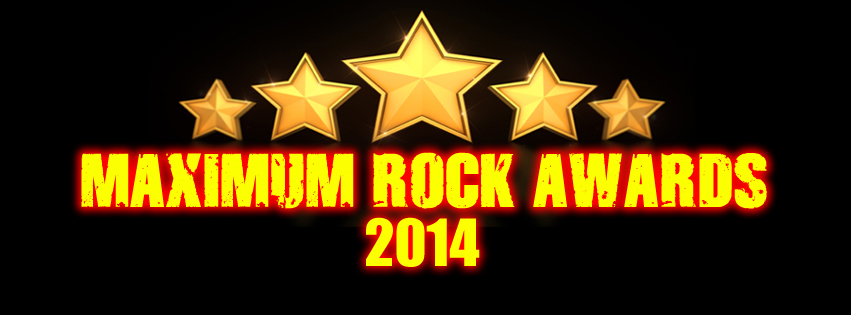 Afla nominalizarile la Maximum Rock Awards 2014