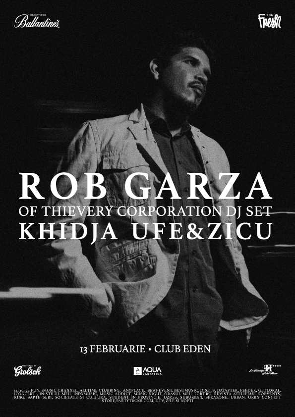 ROB GARZA ( OF THIEVERY CORORATION – DJ SET)