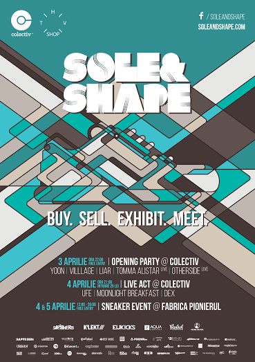 SOLE & SHAPE, eveniment pentru iubitorii de de sneakersi si cultura urbana