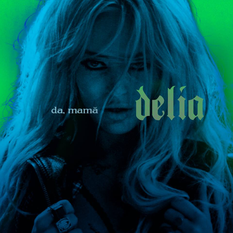 Delia – Da, mama / New Single & Video