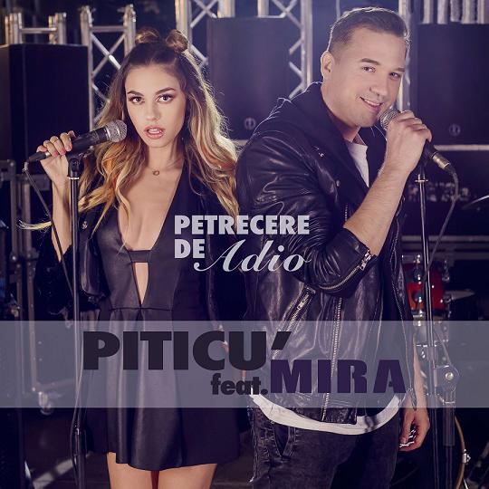 Piticu’ lanseaza single-ul si videoclipul “Petrecere de adio”, feat Mira