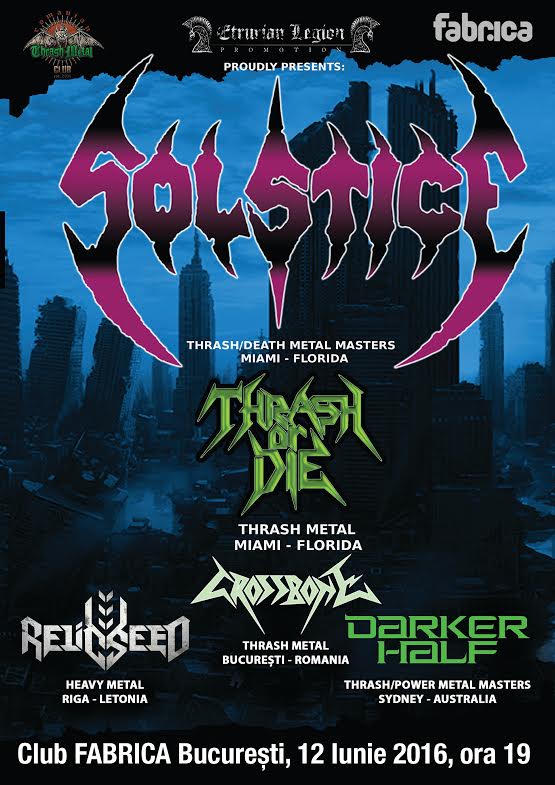 Concert Solstice, Thrash or Die, Crossbone, Relicseed, Darker Half, in Club Fabrica, pe 12 iunie