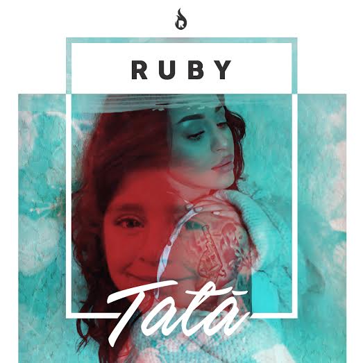 Ruby lanseaza single-ul si videoclipul “Tata”