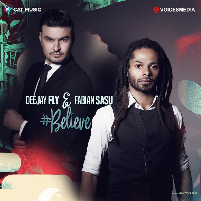 Deejay Fly si Fabian Sasu lanseaza single-ul si videoclipul “Believe”