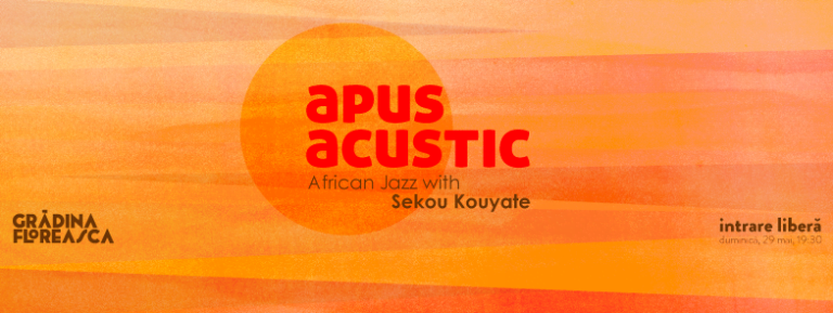 Apus acustic 01 / “African Jazz with Sekou Kouyate”