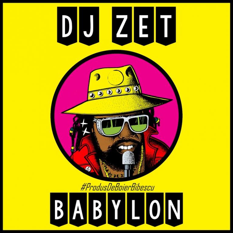 DJ Zet lanseaza single-ul si videoclipul “Babylon”