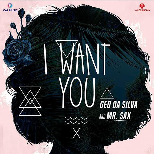 Geo Da Silva lanseaza single-ul si videoclipul “I Want You”, featuring Mr. Sax