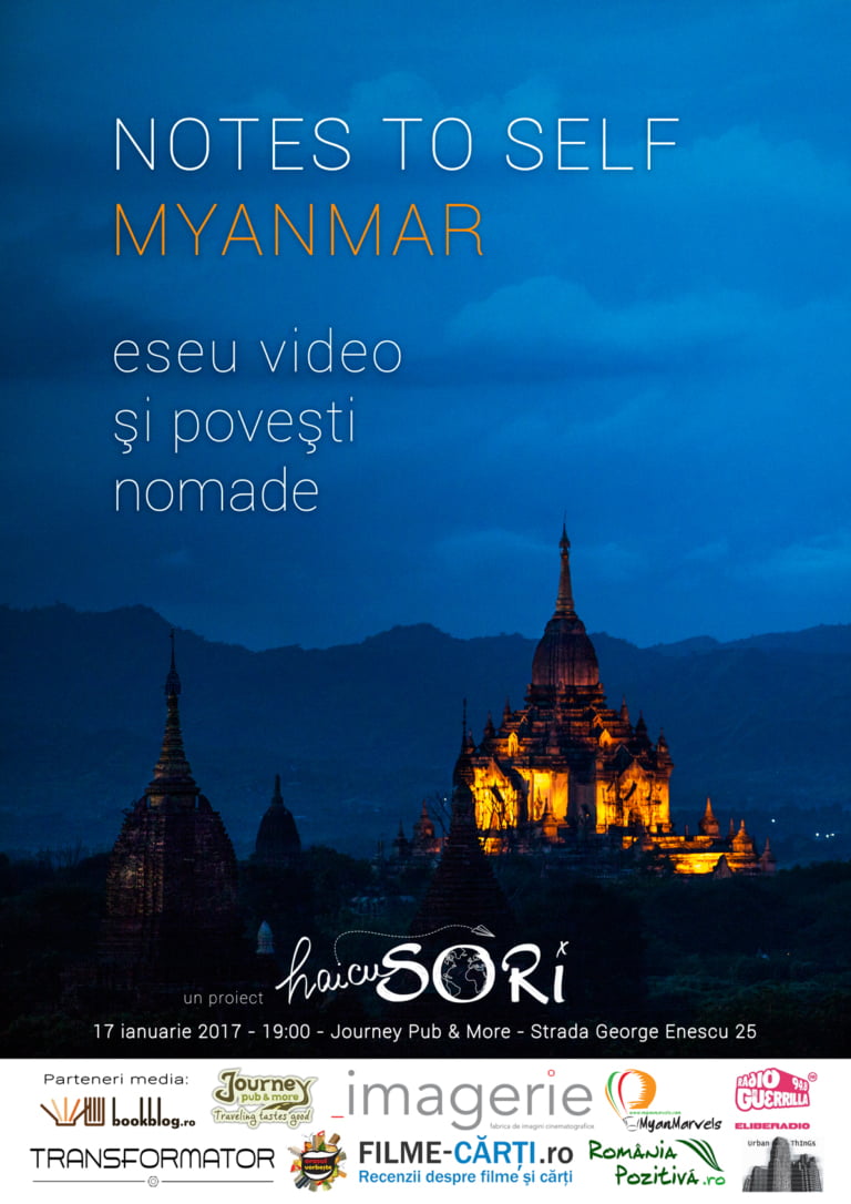 Notes cu Self – Myanmar | cu Sori Tigăeru | premiera eseului video, fotografii și povești din călătorie