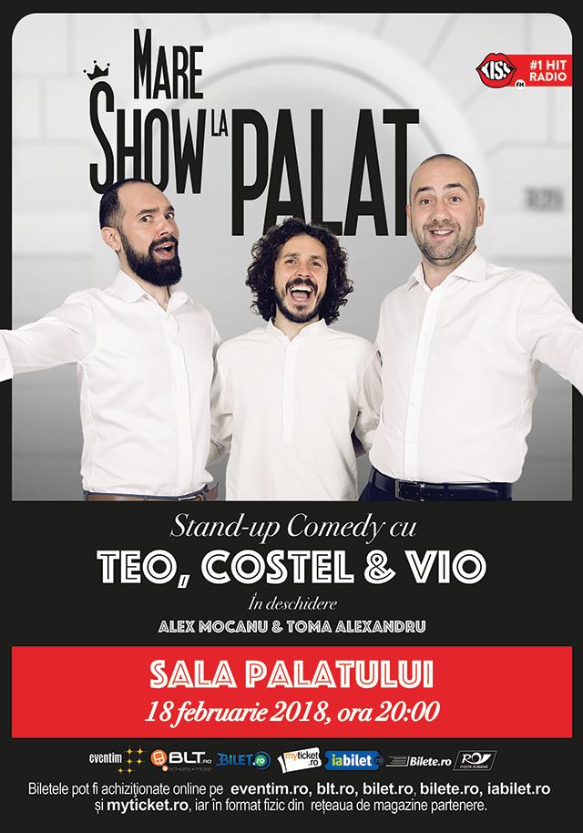 Teo, Vio si Costel – Mare Show La Palat!