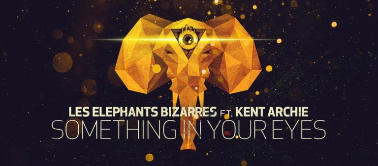 Les Elephants Bizarres lanseaza single-ul si videoclipul “Something In Your Eyes”, feat. Kent Archie