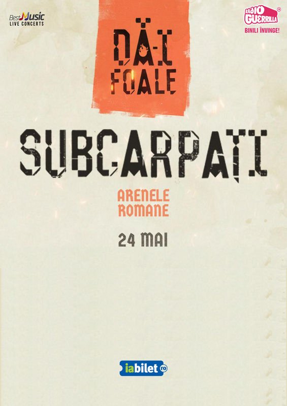 Subcarpați – Dă-i Foale! – la Arenele Romane