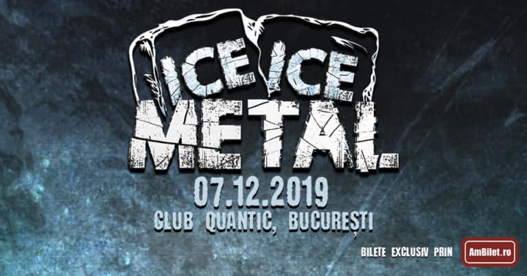 Ice, Ice Metal – 7 decembrie 2019 @ Quantic, București