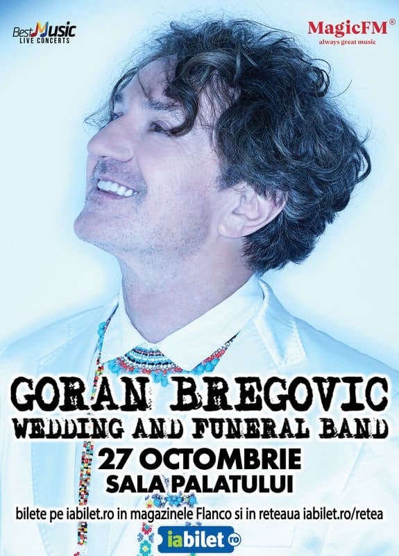 Goran Bregovic la Sala Palatului: Program si Reguli de Acces