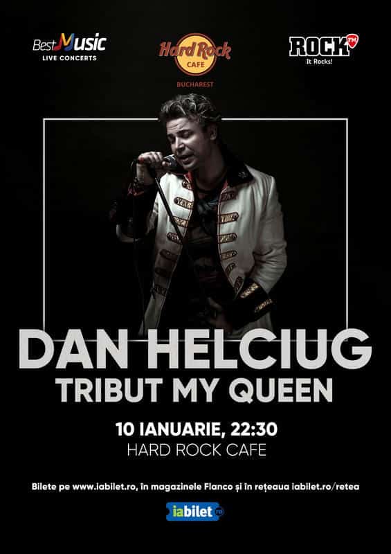 Concert Tribut Queen – My Queen cu Dan Helciug la Hard Rock Cafe pe 10 Ianuarie