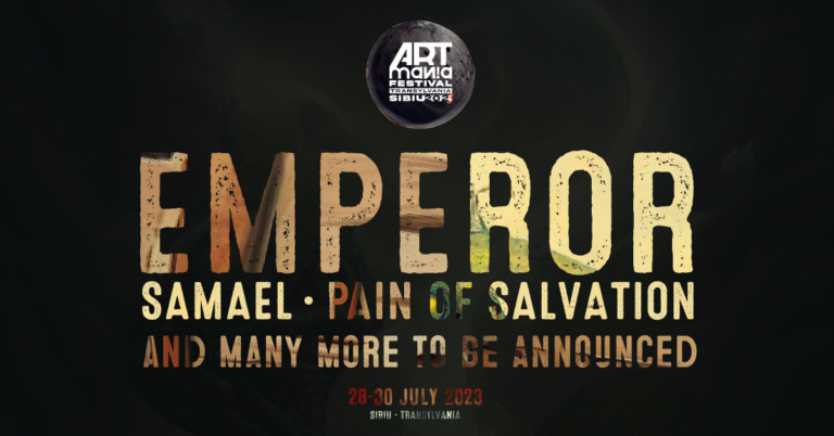 Emperor, SAMAEL si Pain of Salvation la ARTmania Festival 2023